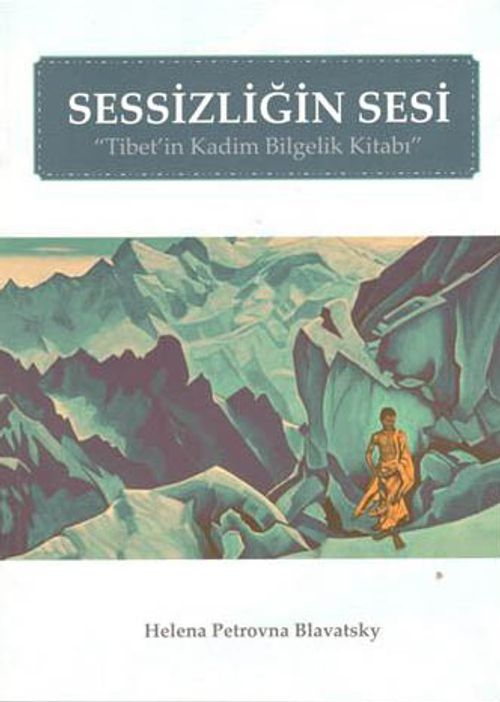 Sessizliğin Sesi & Tibet'in Kadim Bilgelik Kitabı