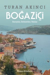 Boğaziçi & Saraylar, Sefaretler, Yalılar
