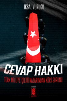 Cevap Hakkı & Türk Milliyetçiliği Nazarından Kürt Sorunu
