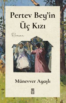 Pertev Bey'in Üç Kızı