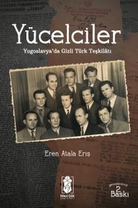 Yücelciler & Yugoslavya'da Gizli Türk Teşkilatı