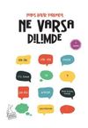 Ne Varsa Dilimde