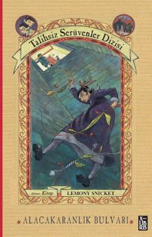 Alacakaranlık Bulvarı / Talihsiz Serüvenler Dizisi 6