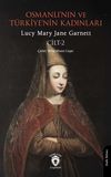 Osmanlı'nın ve T&uuml;rkiye'nin Kadınları Cilt 2