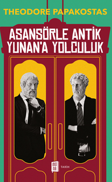 Asansörle Antik Yunan'a Yolculuk  