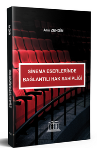 Sinema Eserlerinden Bağlantılı Hak Sahipliği