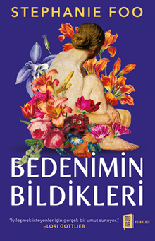 Bedenimin Bildikleri  Kompleks Travmadan  İyileşme Anıları