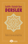 Sah&icirc;h-i Buhari'den Dersler