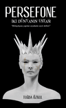 Persefone &amp; İki Dünyanın Ustası