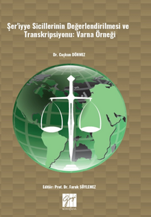 Şer'iyye Sicillerinin Değerlendirilmesi Ve Transkripsiyonu (Varna Örneği)