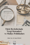T&uuml;rk Devletlerinde Vergi Sistemleri Ve Maliye Politikaları