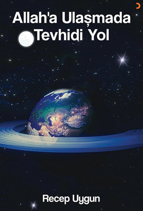 Allah'a Ulaşmada Tevhidi Yol