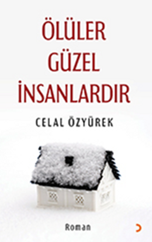 Ölüler Güzel İnsanlardır