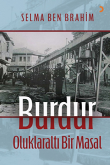 Burdur Oluklaraltı Bir Masal