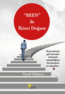 “BEEN” ile İkinci Doğum