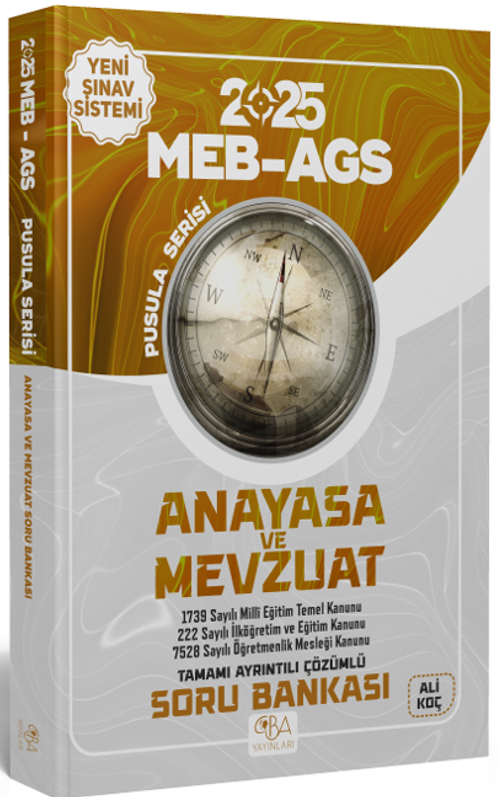 2025 MEB-AGS Anayasa ve Mevzuat Soru Bankası Çözümlü Pusula Serisi 