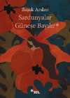 Sardunyalar G&uuml;neşe Bayılır