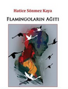 Flamingoların Ağıtı