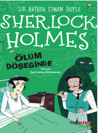 Sherlock Holmes  / Ölüm Döşeğinde