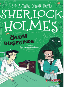Sherlock Holmes  / Ölüm Döşeğinde
