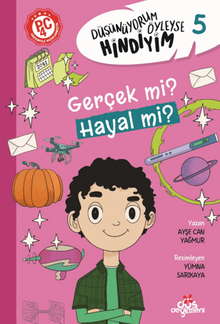 Düşünüyorum Öyleyse Hindiyim- Gerçek mi? Hayal mi?