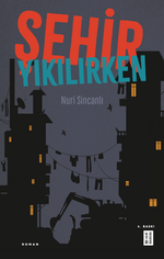Şehir Yıkılırken