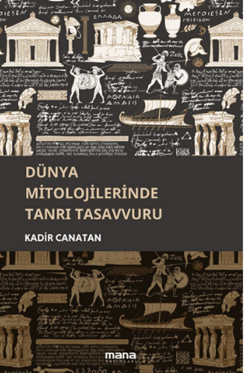 Dünya Mitolojilerinde Tanrı Tasavvuru
