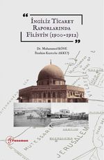 İngiliz Ticaret Raporlarında Filistin (1900-1912)