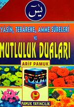 Yasin, Tebareke, Amme Sureleri ve Mutluluk Duaları (Yas-065/P15)