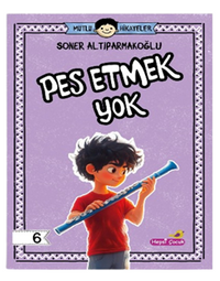 Mutlu Hikayeler Serisi / Pes Etmek Yok