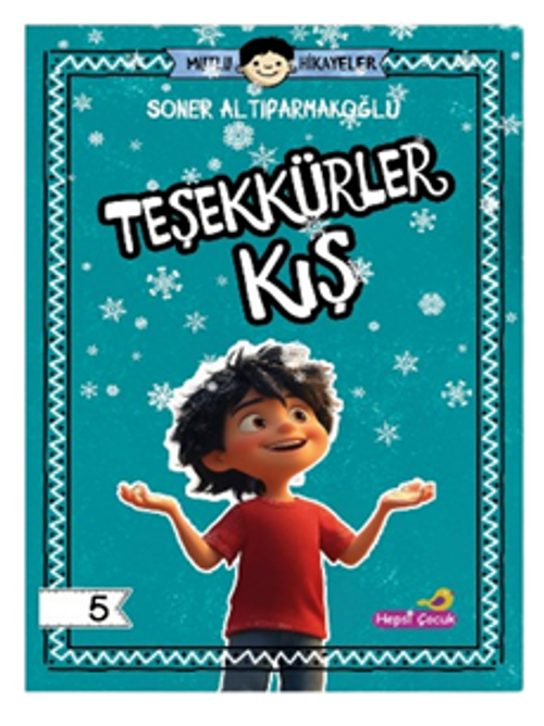 Mutlu Hikayeler Serisi / Teşekkürler Kış
