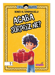 Mutlu Hikayeler Serisi / Acaba Sürpriz Ne?