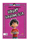 Mutlu Hikayeler Serisi / Hayat Bayram Olsa