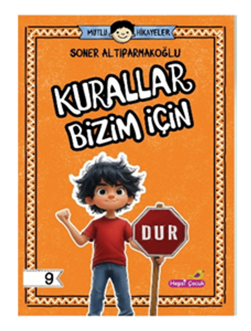 Mutlu Hikayeler Serisi / Kurallar Bizim İçin