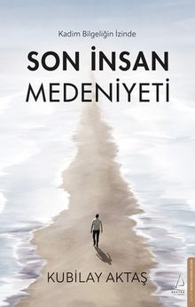 Son İnsan Medeniyeti