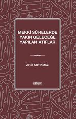 Mekkî Sûrelerde Yakın Geleceğe Yapılan Atıflar