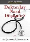 Doktorlar Nasıl D&uuml;ş&uuml;n&uuml;r?