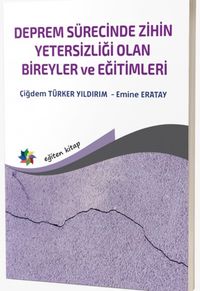 Deprem Sürecinde Zihin Yetersizliği Olan Bireyler ve Eğitimleri