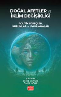 Doğal Afetler ve İklim Değişikliği & Politik Süreçler, Kurumlar Ve Uygulamalar