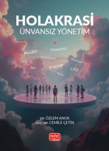 Holakrasi & Ünvansız Yönetim