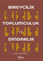 Bireycilik, Toplumculuk ve Dindarlık
