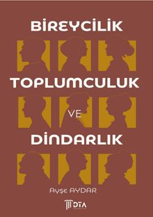 Bireycilik, Toplumculuk ve Dindarlık