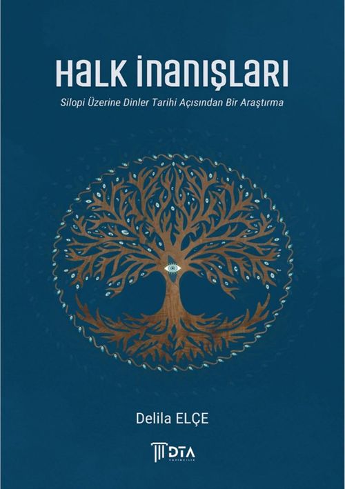 Halk İnanışları & Silopi Üzerine Dinler Tarihi Açısından Bir Araştırma