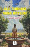 Allı Turnam Suna Boylum