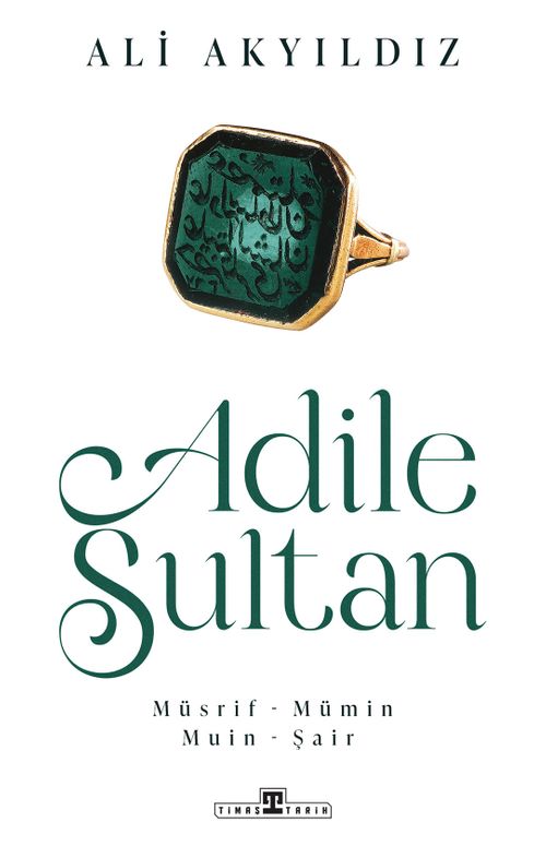 Adile Sultan & Müsrif, Mümin, Muin, Şair