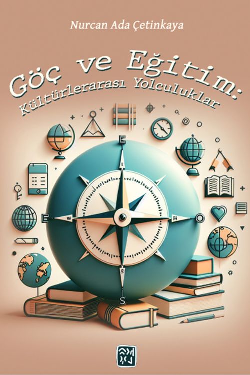 Göç ve Eğitim: Kültürlerarası Yolculuklar