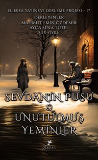 Sevdanın Pusu & Unutulmuş Yeminler