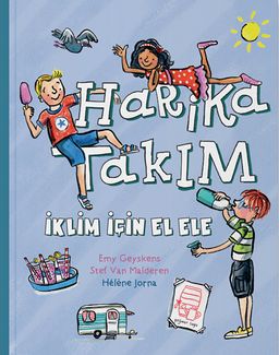 Harika Takım & İklim İçin El Ele