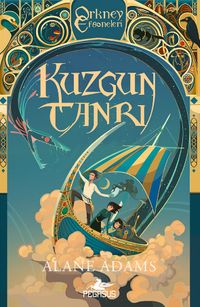 Kuzgun Tanrı (Orkney Efsaneleri  3. Kitap)