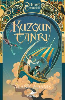 Kuzgun Tanrı (Orkney Efsaneleri  3. Kitap)